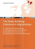 The State-Building Dilemma in Afghanistan (eBook, ePUB)