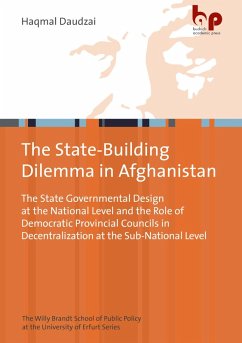 The State-Building Dilemma in Afghanistan (eBook, ePUB) - Daudzai, Haqmal