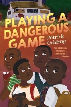 Playing a Dangerous Game - Ochieng, Patrick