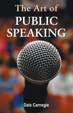 The Art of Public Speaking - Esenwein, J. Berg Joseph Berg; Carnagey, Dale