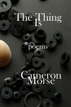 The Thing Is - Morse, Cameron