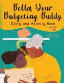 Bella Your Budgeting Buddy Story and Activity Book