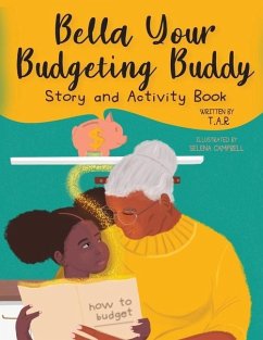Bella Your Budgeting Buddy Story and Activity Book - R, T.