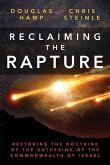 Reclaiming the Rapture: Restoring the Doctrine of the Gathering of the Commonwealth of Israel