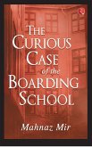 THE CURIOUS CASE OF THE BOARDING SCHOOL