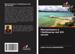 Maroantsetra e l'Antimaroa nel XIX secolo - Raharinoro, Judith Christa
