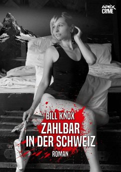 ZAHLBAR IN DER SCHWEIZ (eBook, ePUB) - Knox, Bill