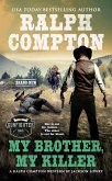 Ralph Compton My Brother, My Killer (eBook, ePUB)