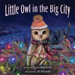 Little Owl in the Big City - Mogelonsky, Marcia