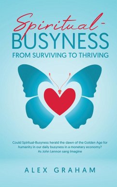 Spiritual-Busyness from Surviving to Thriving - Graham, Alex