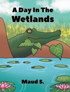 A Day In The Wetlands - S., Maud