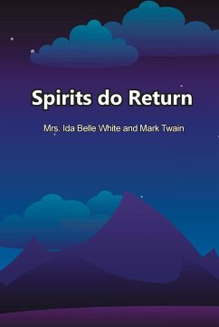 Spirits do Return - White, Ida