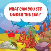 What can you see under the sea?