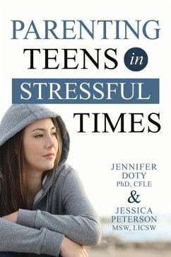 Parenting Teens in Stressful Times - Doty, Jen; Peterson, Jessica