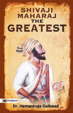 SHIVAJI MAHARAJ The Greatest - Gaikwad, Hemantraje