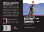 LA CONCEPTION ALGORITHMIQUE DES SCHÉMAS DE COMPRESSION ET DES CORRECTIONS