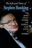 THE LIFE AND TIMES OF STEPHEN HAWKING