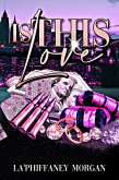 Is This Love (eBook, ePUB)