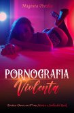 Pornografia violenta (eBook, ePUB) Pornografia violenta (eBook, ePUB)