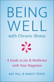 Being Well with Chronic Illness (eBook, ePUB)