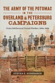 Army of the Potomac in the Overland and Petersburg Campaigns