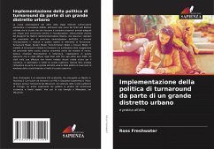 Implementazione della politica di turnaround da parte di un grande distretto urbano - Freshwater, Ross