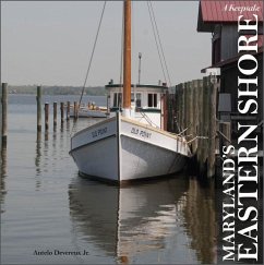 Maryland's Eastern Shore: A Keepsake - Devereux Jr., Antelo