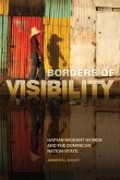 Borders of Visibility: Haitian Migrant Women and the Dominican Nation-State