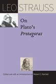 Leo Strauss on Plato's &quote;Protagoras&quote;