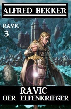 Cover Ravic der Elfenkrieger: Ravic 3 (eBook, ePUB)