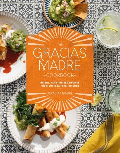 The Gracias Madre Cookbook (eBook, ePUB) - Gracias Madre