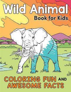 Wild Animal Book for Kids: Coloring Fun and Awesome Facts - Henries-Meisner, Katie (Katie Henries-Meisner)