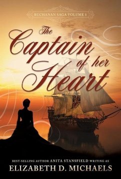 The Captian of Her Heart (Buchanan Saga Book 1) - Stansfield, Anita; Michaels, Elizabeth D