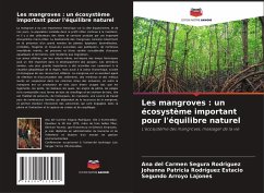 Les mangroves : un écosystème important pour l'équilibre naturel - Segura Rodríguez, Ana del Carmen;Rodríguez Estacio, Johanna Patricia;Arroyo Lajones, Segundo