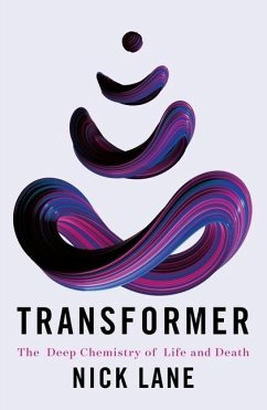 Transformer: The Deep Chemistry of Life and Death - Lane, Nick