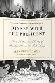 Dinner with the President (eBook, ePUB)