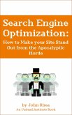 Search Engine Optimization: How to Make your Site Stand Out from the Apocalyptic Horde (Undead Institute, #13) (eBook, ePUB)