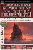 Professor Charlatan Bardot's Travel Anthology to the Most (Fictional) Haunted Buildings in the Weird, Wild World (eBook, ePUB)