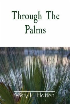 Through The Palms - Hatten, Misty L