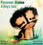 Forever Home A Dog's Tale