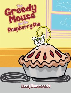 The Greedy Mouse and the Raspberry Pie - Hammonds, Lizzy