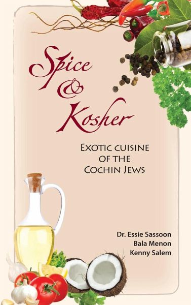 Spice & Kosher - Exotic Cuisine of the Cochin Jews von Essie Sassoon ...