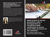 Applicazione di misure preventive volte a salvaguardare la riscossione delle retribuzioni di lavoro prima della pronuncia di una sentenza