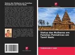 Status das Mulheres em Famílias Políndricas em Tamil Nadu - KANI, THIRUKKANI.V