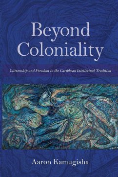 Beyond Coloniality - Kamugisha, Aaron