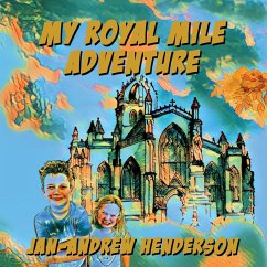 My Royal MIle Adventure - Henderson, Jan-Andrew