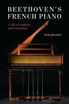 Beethoven's French Piano - Beghin, Tom