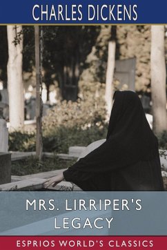 Mrs. Lirriper's Legacy (Esprios Classics) - Dickens, Charles