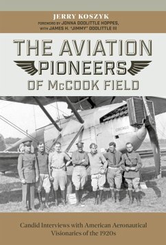 The Aviation Pioneers of McCook Field - Koszyk, Jerry