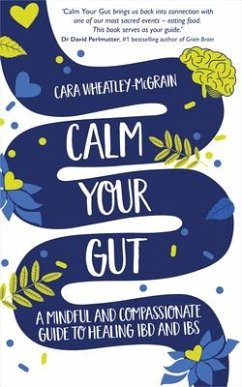 Calm Your Gut - Wheatley-McGrain, Cara